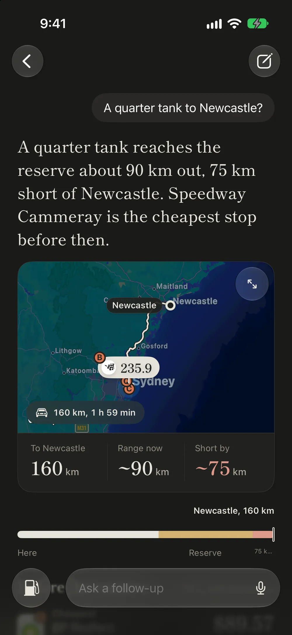 The Assistant: a quarter tank reaches the reserve about 90 km out, 75 km short of Newcastle, with a map of the route and the cheapest stop